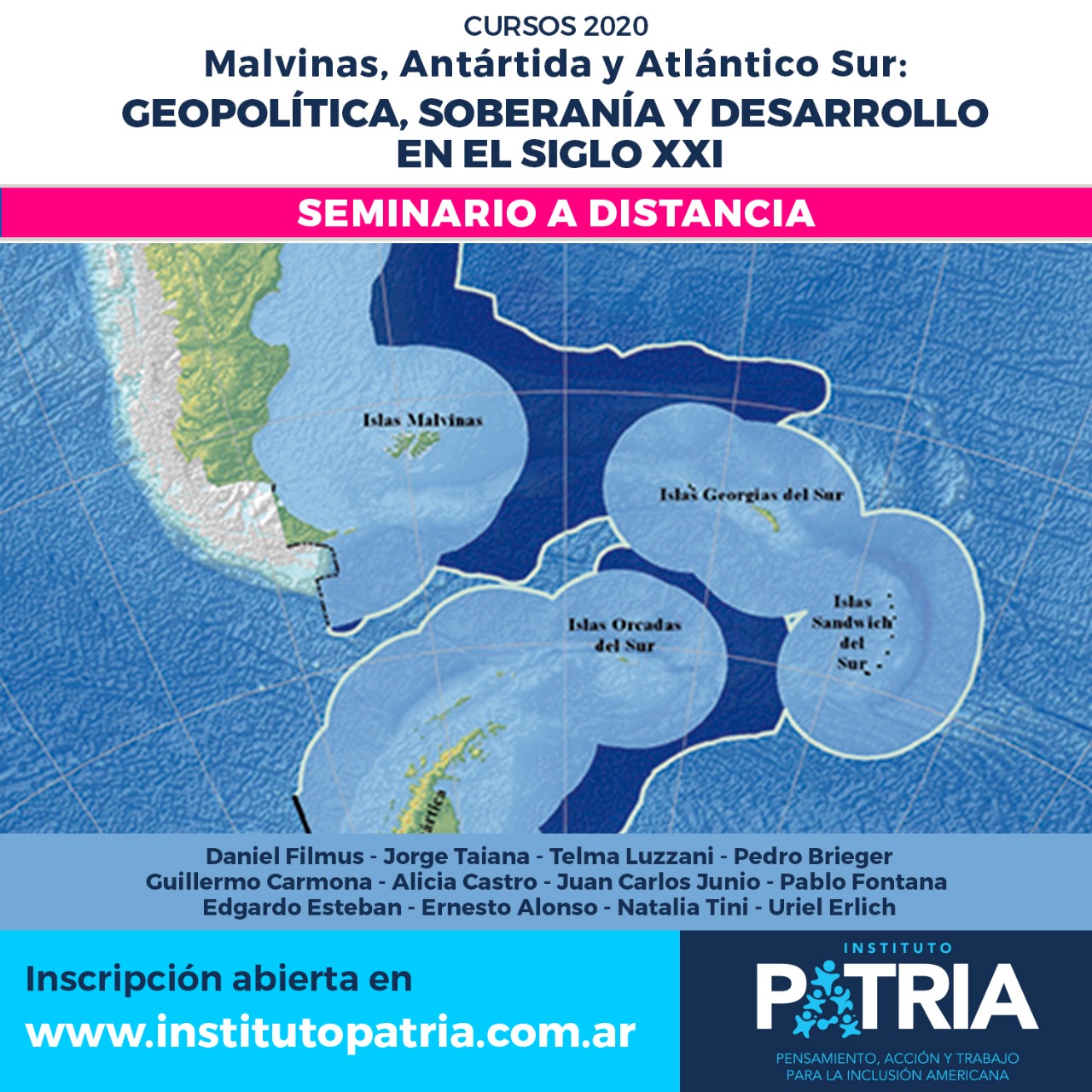 Seminario MALVINAS, ANTÁRTIDA Y ATLÁNTICO SUR: GEOPOLÍTICA, SOBERANÍA Y DESARROLLO EN EL SIGLO XXI