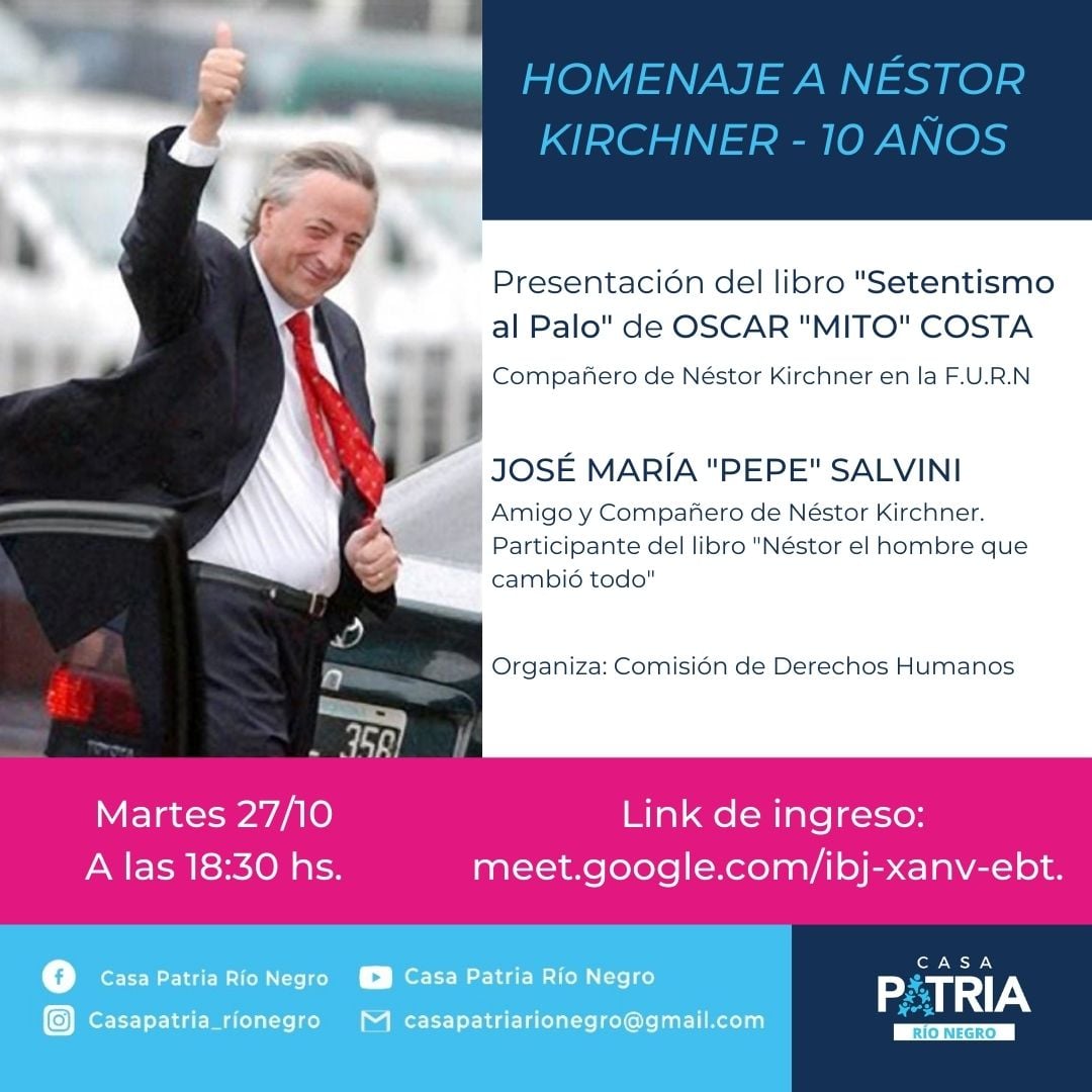Homenaje a Néstor Kirchner – 10 años – Casa Patria Río Negro