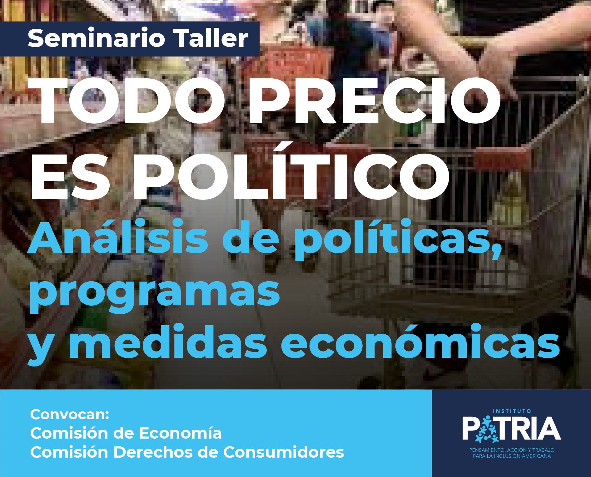 Seminario Taller TODO PRECIO ES POLÍTICO