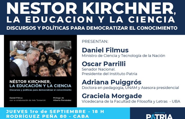Presentación del libro «Néstor Kirchner, la educación y la ciencia»
