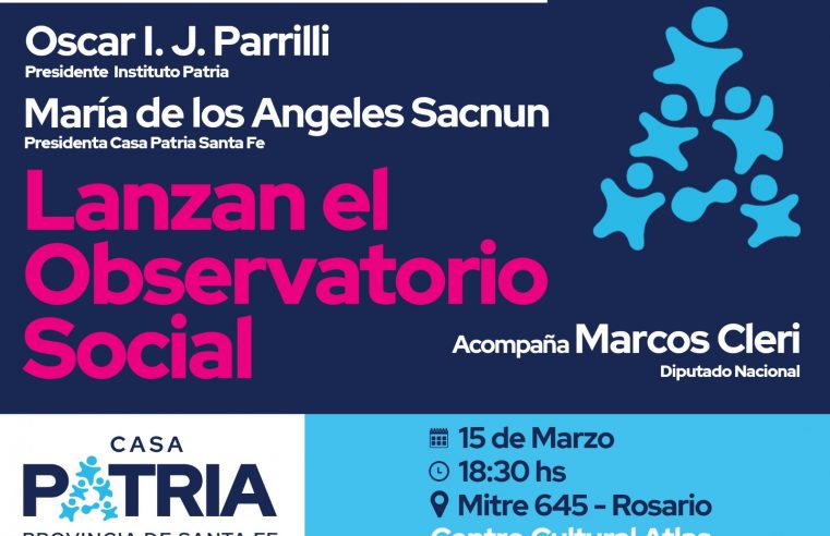 Lanzamiento del Observatorio Social de Casa Patria Santa Fe